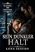 Sein dunkler Halt: Ein dunk...
