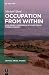 Occupation From Within: How...