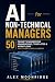 AI for Non-Technical Managers by Alex Moonridge