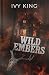 Wild Embers