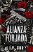 Alianza Forjada (Alianza De...