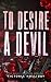 To Desire A Devil (The Bellucci Brothers #1)