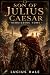 SON OF JULIUS CAESAR by Garrett Vane