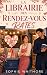 La librairie des rendez-vous ratés: Une comédie romantique feel good pleine de quiproquos, de livres et de cœurs qui se cherchent (Les comédies romantiques de Sophie Whitmore) (French Edition)