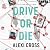 Drive or Die by Alexi Cross