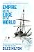 Empire at the Edge of the World by Giles Milton