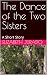 The Dance of the Two Sister...