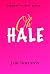 Oh Hale: Book Four in the H...
