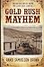 Gold Rush Mayhem: The Bad O...
