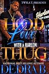 Hood Love With A ...
