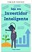 Become a Smart Investor