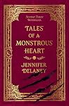 Tales of a Monstrous Heart: A Novel (The Tales Trilogy) Tales of a Monstrous Heart: A Novel (The Tales Trilogy)