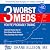 3 Worst Meds: Former Big Ph...