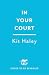 In Your Court: Heated Rivalry meets Challengers in the hottest sports romance of the summer! (The Love Game Series)