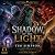 Shadow of the Light: The Cr...