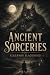 Ancient Sorceries (Illustra...