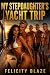 My Stepdaughter's Yacht Tri...