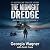 The Midnight Dredge: A Jonathan Hunt Thriller, Book 4 (Jonathan Hunt Thriller Series)