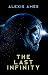 The Last Infinity by Alexis Ames