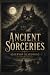 Ancient Sorceries (Illustrated Edition) by Algernon Blackwood