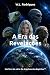 A Era das Revelações (Os Ar...