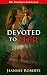 Devoted To Her by Jeannie Roberts Devoted To Her by Jeannie Roberts