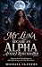 My Luna Became an Alpha Aft...