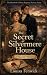 The Secret at Silvemere House (Elizabeth & Darcy Regency Mystery Series Book 5) by Louisa Fenwick