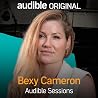 Bexy Cameron: Audible Sessions: FREE Exclusive Interview