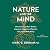 Nature and the Mind: The Sc...