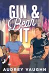 Gin and Bear It