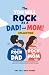 The You Will Rock As a Dad!...
