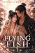 Flying Fish (Sword and Silk, #1)