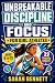 Unbreakable Discipline and ...