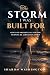 The Storm I Was Built For: ...