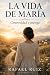LA VIDA DE MARÍA