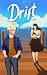 Drift: A Small Town Romance