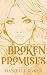 Broken Promises (Bliss Gard...