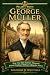 George Müller: How One Man ...