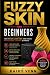 Fuzzy Skin for Beginners: H...