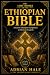 THE LOST BOOKS OF THE ETHIOPIAN BIBLE by Adrian Hale