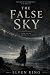 The False Sky: Book One of ...