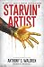Starvin' Artist: The Hustle...