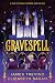 Gravespell: A Tale of Mages, Murder, and Mayhem (Mages & Murder Book 1)