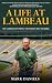 A Life at Lambeau by Mark Daniels