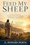 Feed My Sheep by A. Howard North