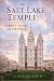 The Salt Lake Temple: Forty...
