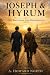 Joseph & Hyrum: Two Brother...