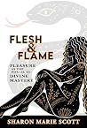 Flesh and Flame: ...
