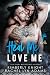 Heal Me, Love Me by Kimberly Knight